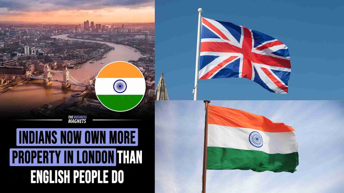 Indians Now Own More Property in London Than English People Do