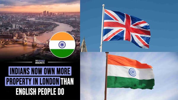 Indians Now Own More Property in London Than English People Do